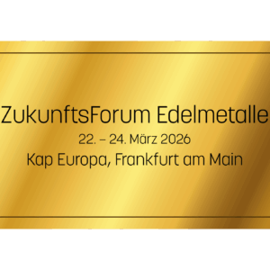 ZukunftsForum Edelmetalle 2026